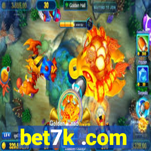 bet7k .com